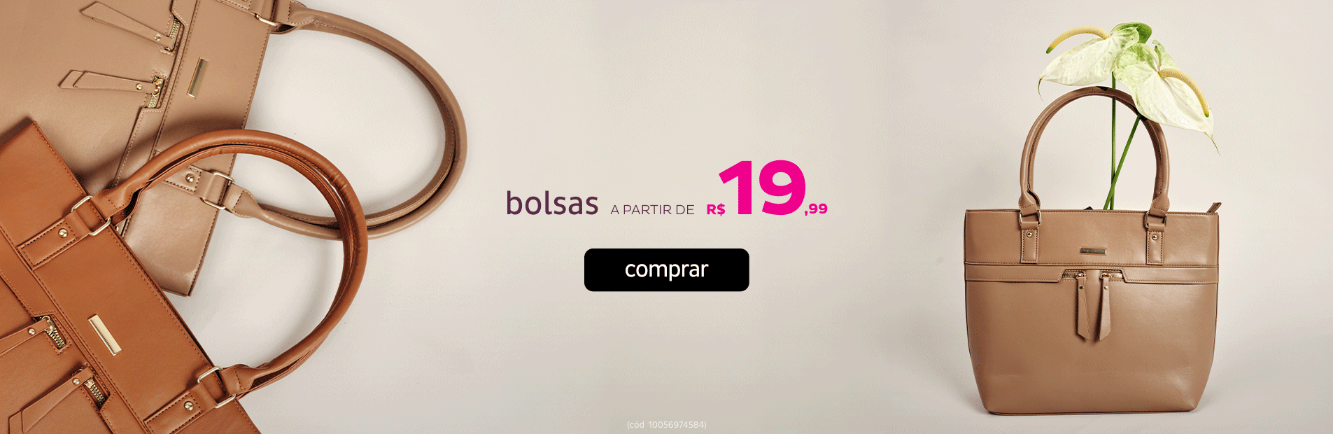 Bolsas a partir de R$19,99