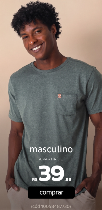 Moda Masculina a partir de R$39,99 Moda Masculina a partir de R$39,99