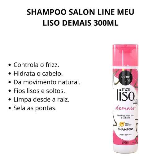 Shampoo Salon Line Meu Liso Demais 300ml