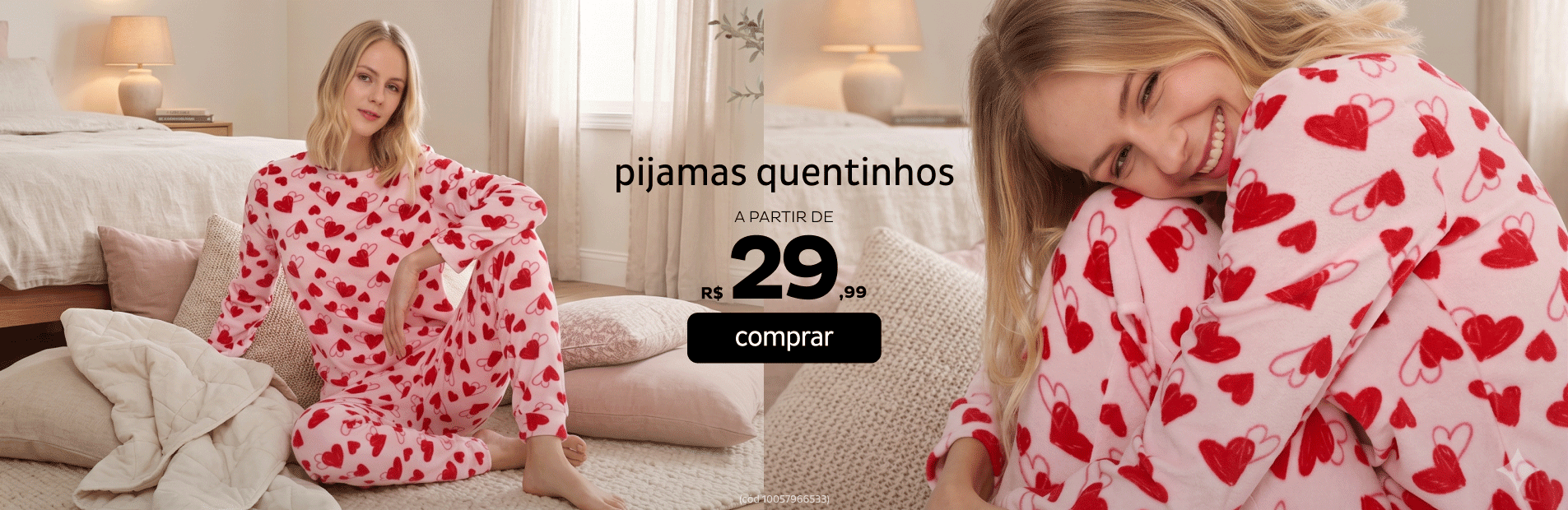 Pijamas Quentinhos a partir de R$29,99